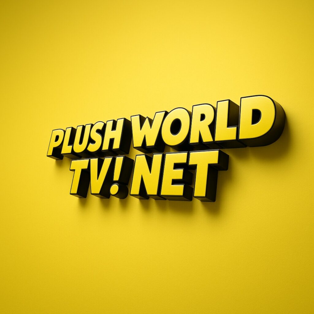 Plush World TV! Network