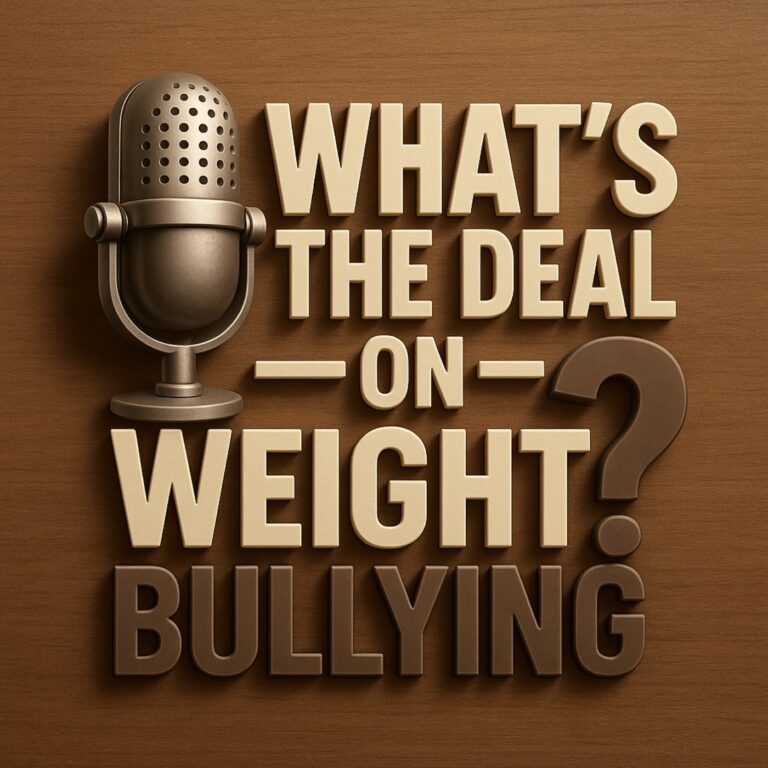 What’s The Deal On Weight Bullying